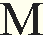M